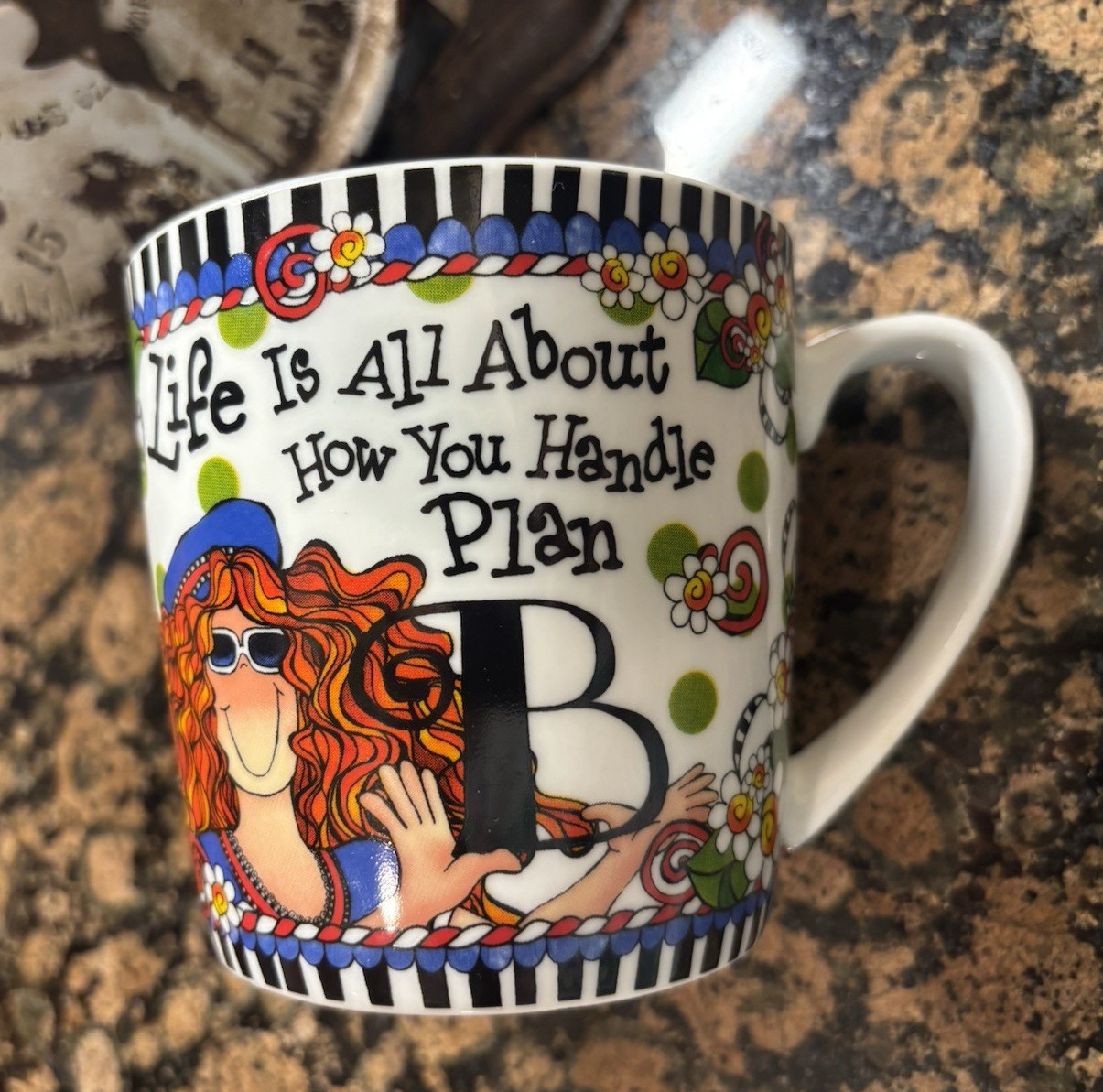Suzy Toronto Coffee Mug Cup Life Is All About How You Handle Plan B  14 0z.