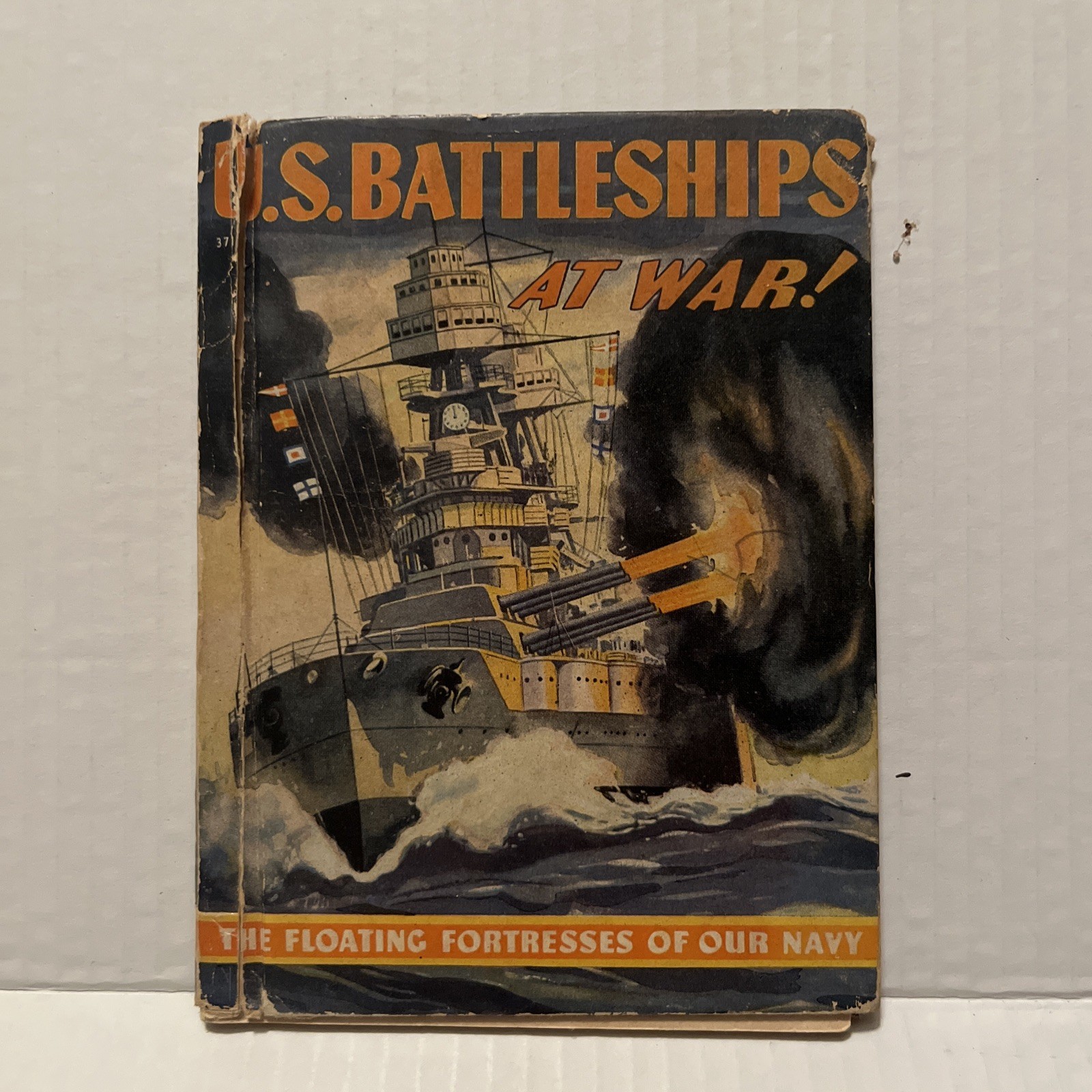 1942 Rand McNally U.S. Battleships At War - The Floating Fortresses Of Our Navy 1942 Rand McNally U.S. Battleships At War - The Floating Fortresses Of Our Navy