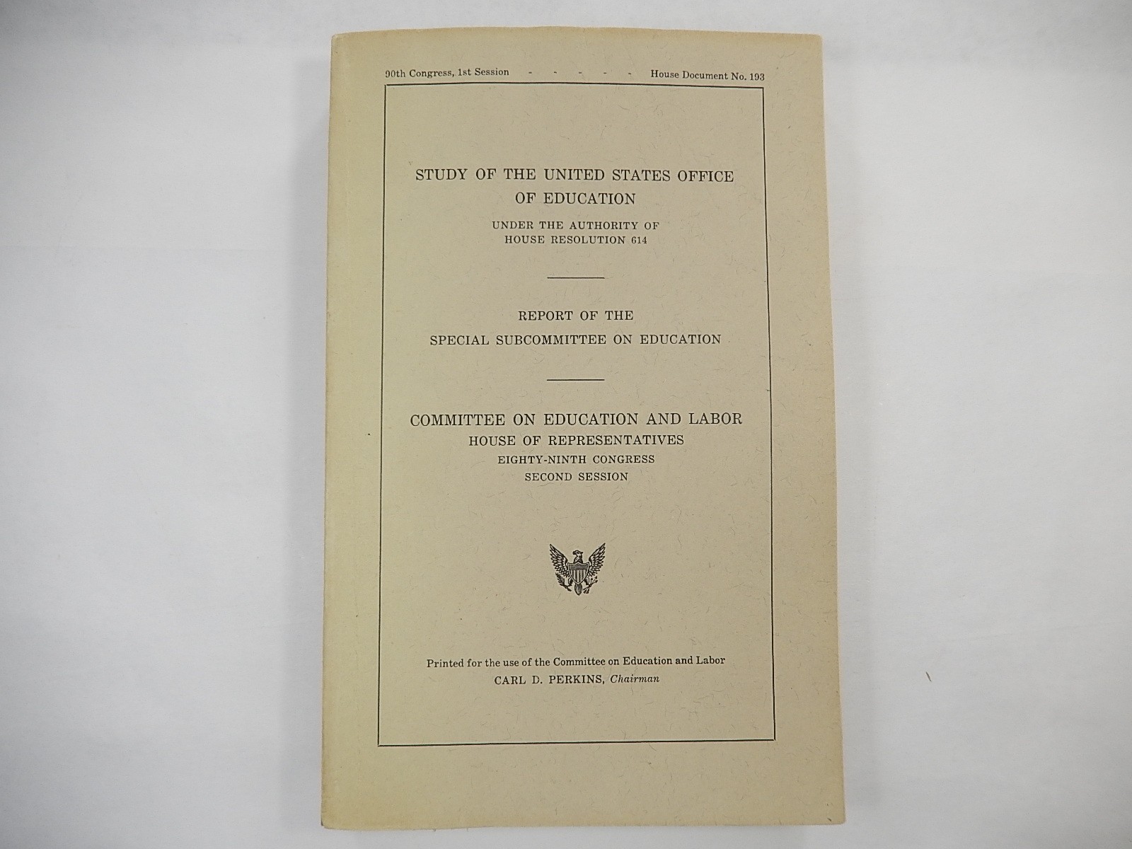 Study of the United States Office of Education, 1967, House of Reps, 89th Con. Study of the United States Office of Education, 1967, House of Reps, 89th Con.