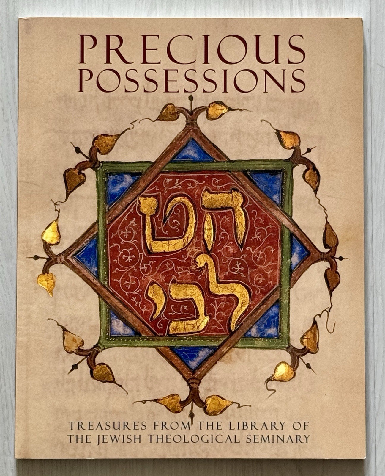 Precious Possessions - Treasures From the Library of the Jewish Theological Precious Possessions - Treasures From the Library of the Jewish Theological