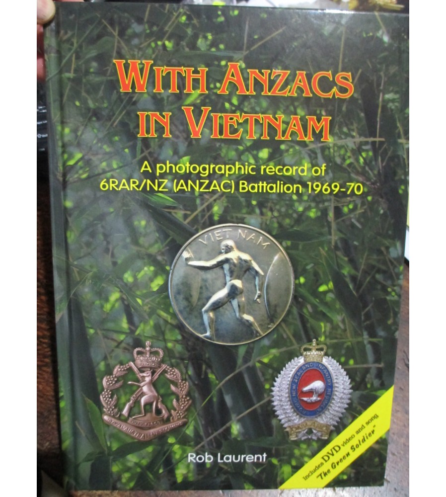 With Anzacs in Vietnam 6 RAR Second Tour 1969-70 new book