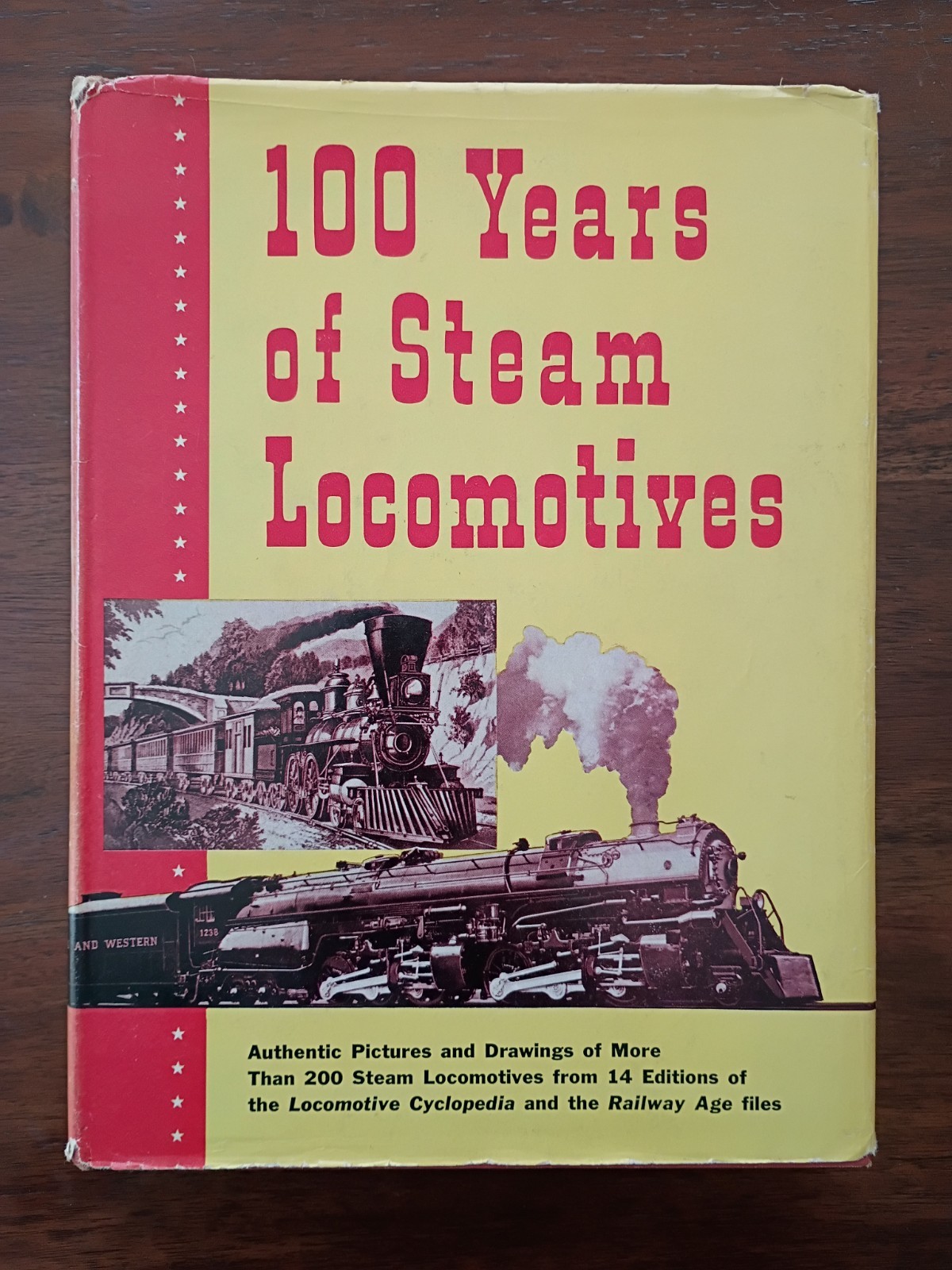 100 Years of Steam Locomotives by Walter A. Lucas - 1957 HC 1st Ed., Dustjacket