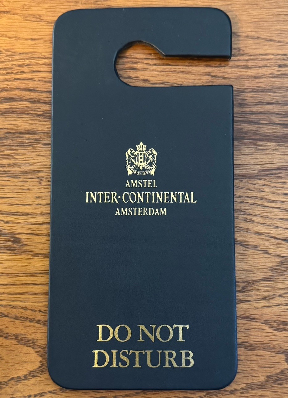 AMSTEL Hotel INTER• CONTINENTAL AMSTERDAM Black “Do Not Disturb” Door Hanger AMSTEL Hotel INTER• CONTINENTAL AMSTERDAM Black “Do Not Disturb” Door Hanger
