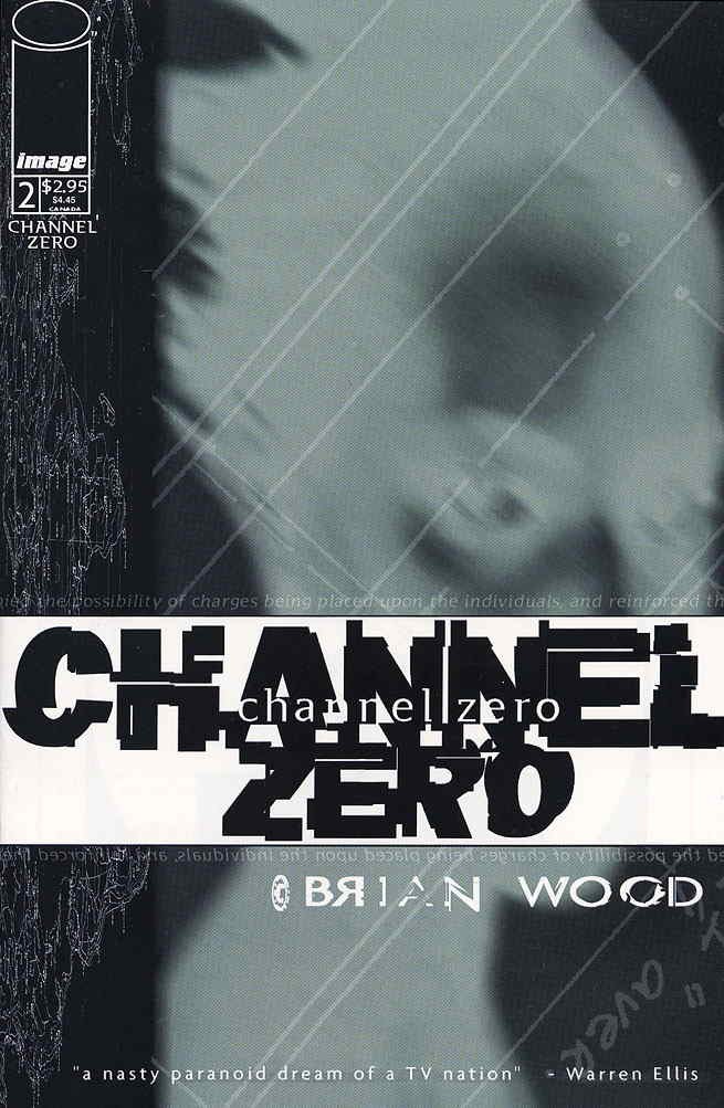 Channel Zero #2 FN; Image | Brian Wood - w/Bag+Board