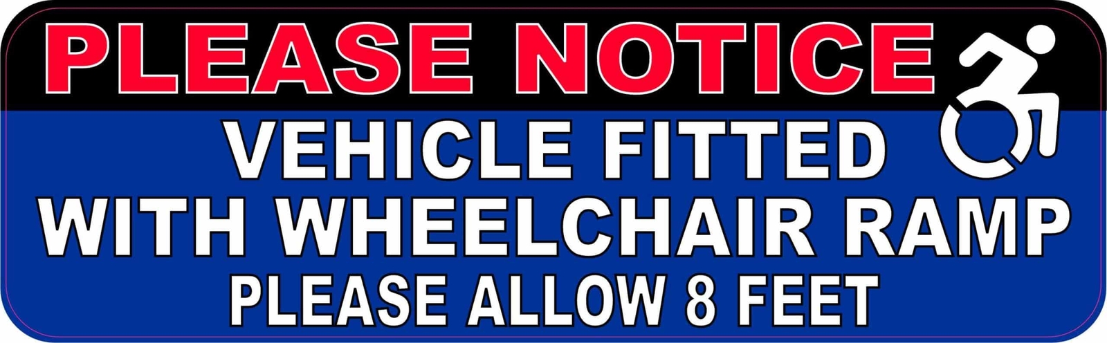 10in x 3in Wheelchair Ramp Allow 8 Feet Vinyl Sticker Car Vehicle Bumper Decal