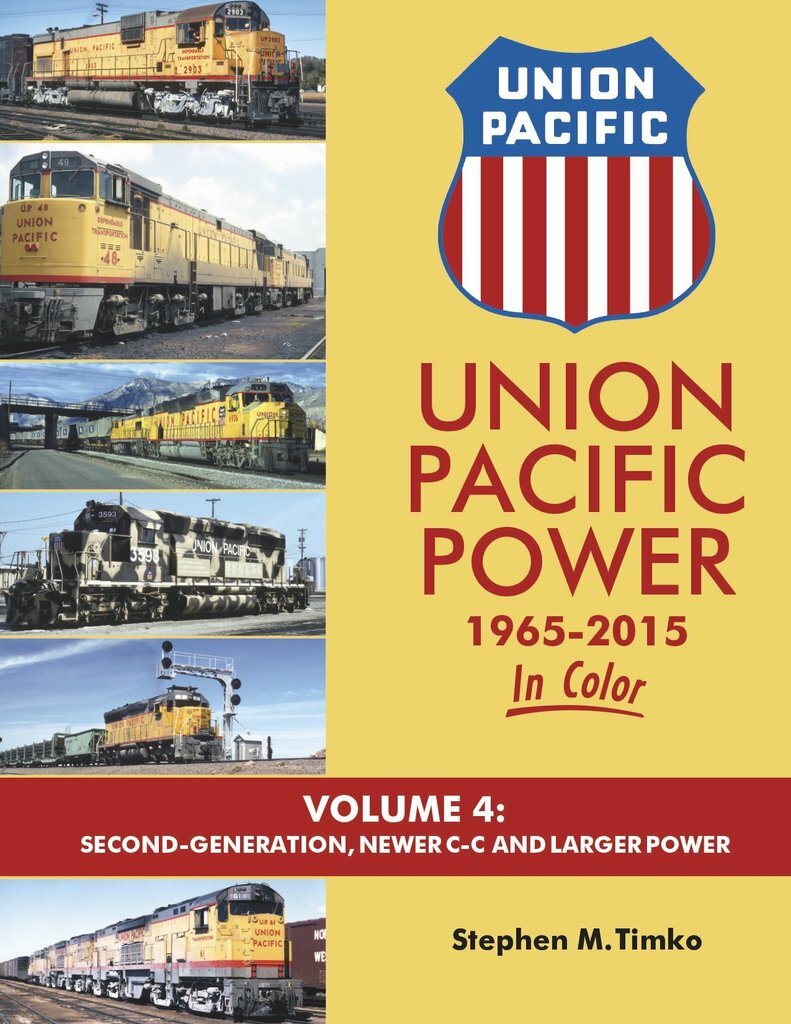 UNION PACIFIC Power, 1965-2015, Vol. 4, 2nd Generation, C-C, Larger Power (NEW)