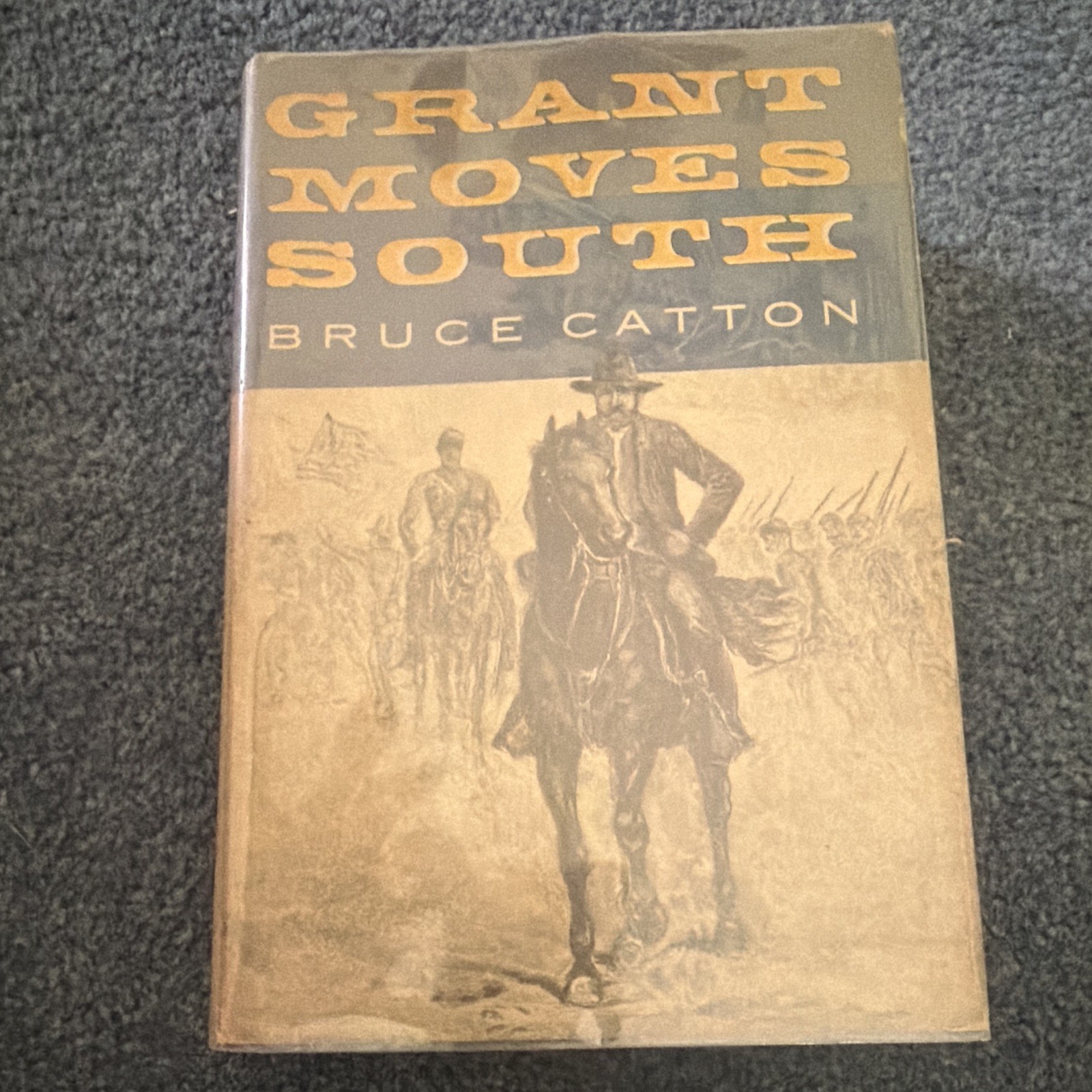 Grant Moves South by Bruce Catton, Little Brown, Civil War Hardcover w/ DJ Grant Moves South by Bruce Catton, Little Brown, Civil War Hardcover w/ DJ