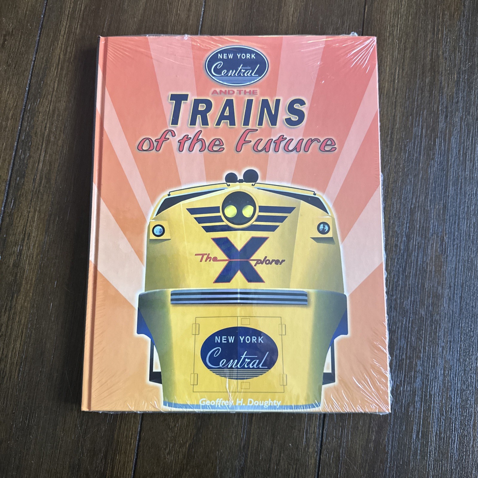 New York Central & the Trains of the Future by Geoffrey Doughty: NEW New York Central & the Trains of the Future by Geoffrey Doughty: NEW
