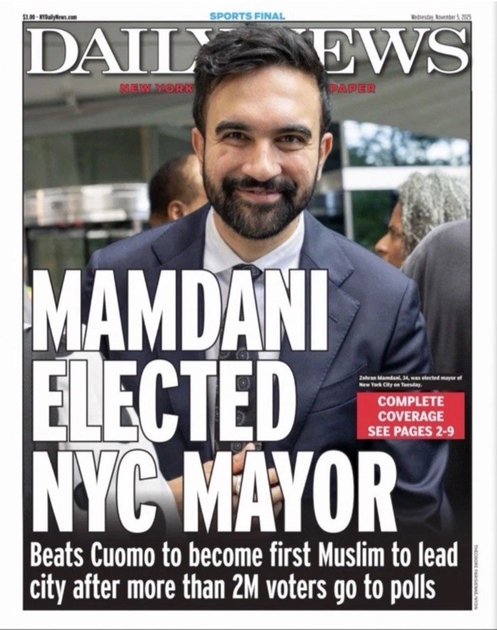 Zohran Mamdani Wins NYC Mayor Election New York Daily News Newspaper 11/5/25