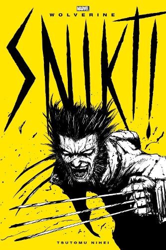 Tsutomu Nihei Wolverine: Snikt (Paperback) Wolverine: Snikt