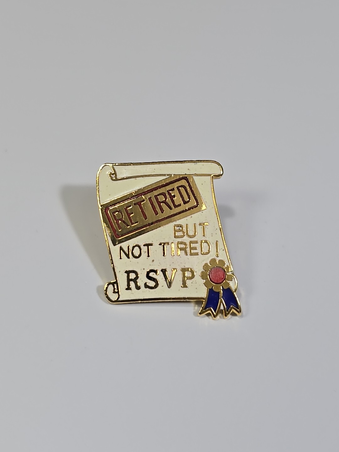 Retired But Not Tired RSVP Lapel Pin Humorous