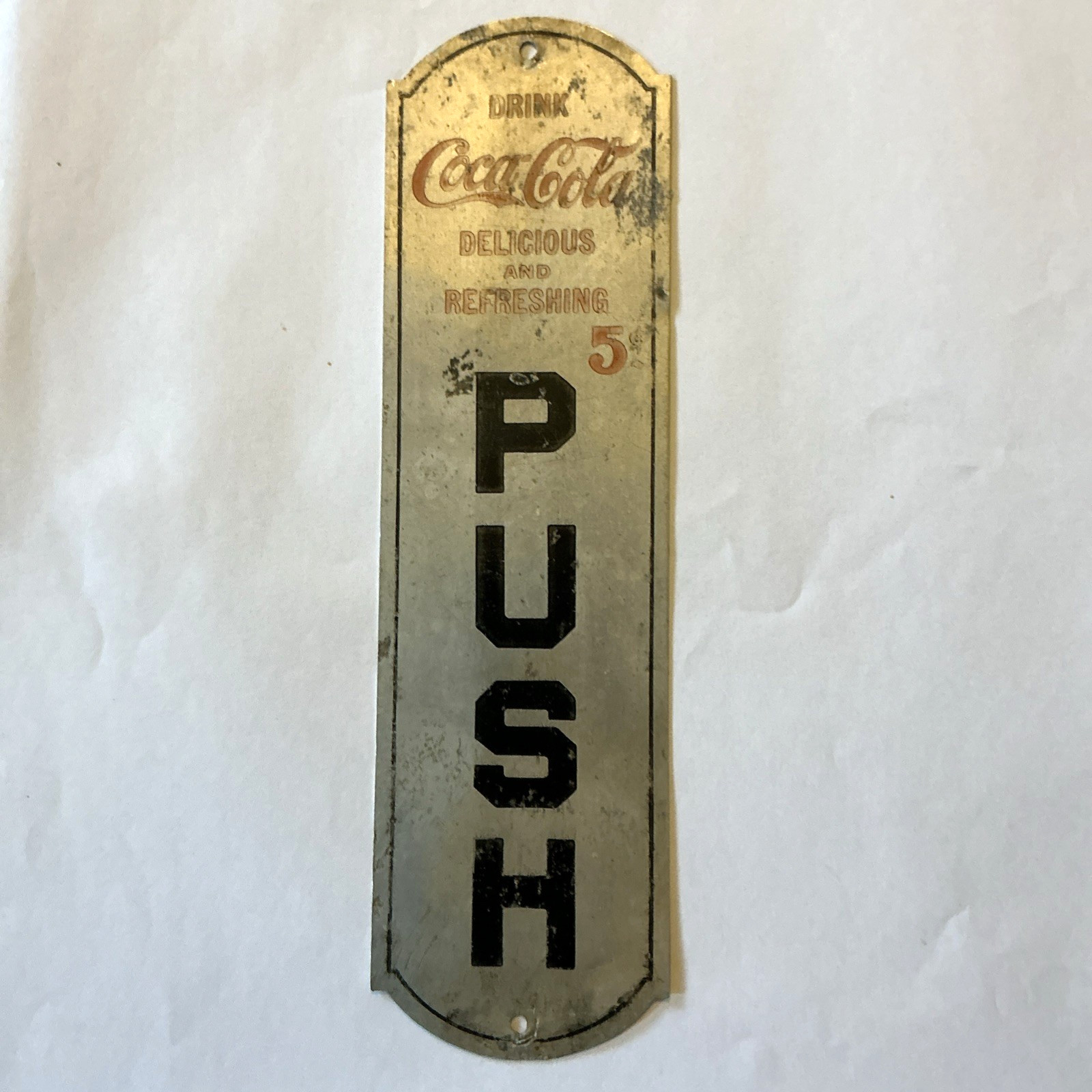 Coca Cola c.1905 Door Push N.J. Aluminum Co. Newark NJ.