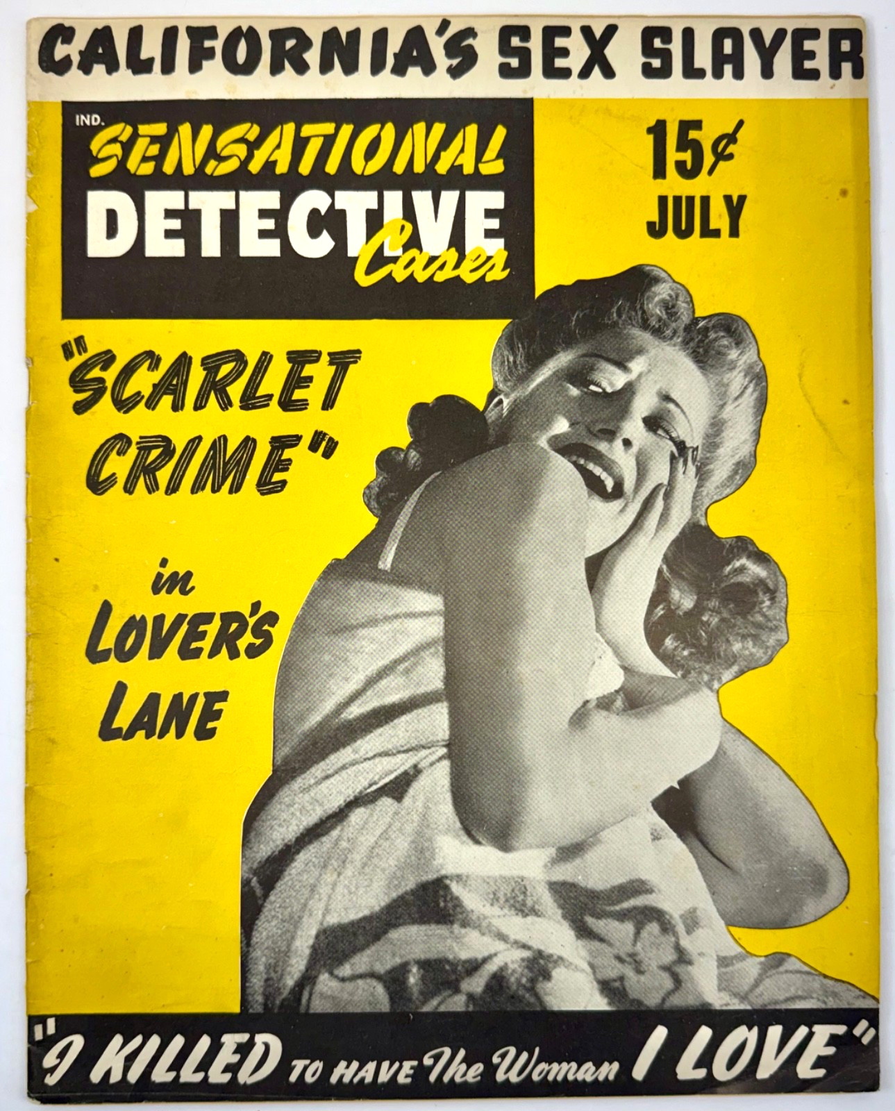 Sensational Detective Cases July 1943 California\'s Sex Slayer Scarlet Crime Sensational Detective Cases July 1943 California\'s Sex Slayer Scarlet Crime