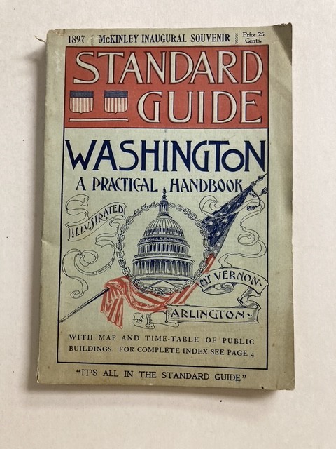 1897 McKinley Inaugural Souvennir- Washington Guide Maps Illustration C Reynolds