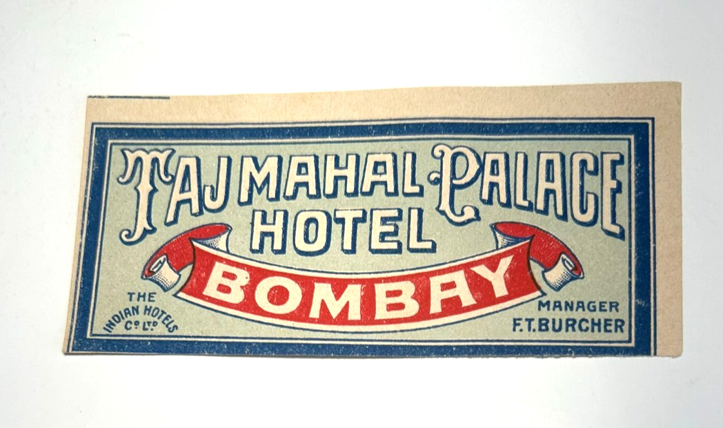 Vintage Taj Mahal Hotel Bombay India Luggage Label
