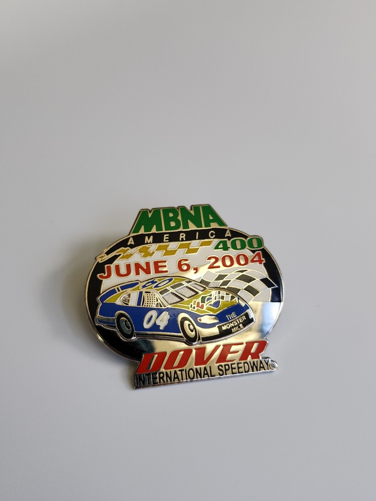 MBNA America 400 June 6, 2004 Souvenir Pin Dover International Speedway Delaware
