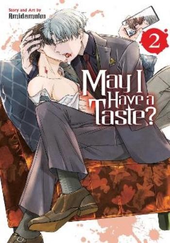 May I Have a Taste?, Vol. 2 (Paperback) May I Have a Taste? May I Have a Taste?, Vol. 2 (Paperback) May I Have a Taste?