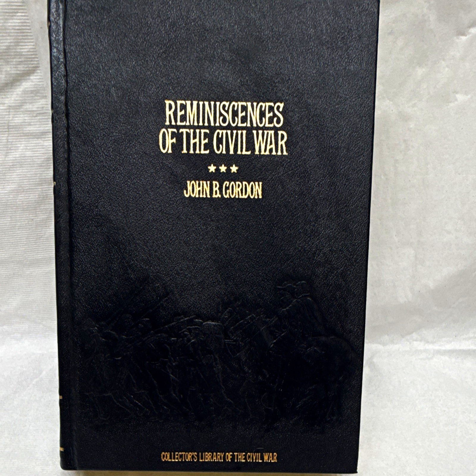 Reminiscences of the Civil War John B. Gordon Time-Life Books 1981 Hardcover