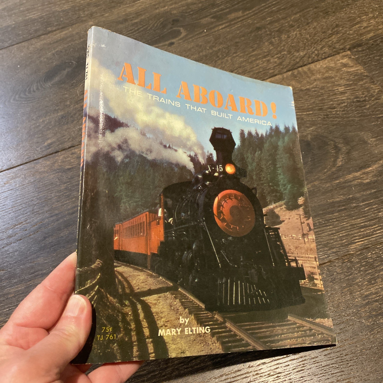 1969 ALL ABOARD Trains That Built America Book First Printing Mary Elting 1969 ALL ABOARD Trains That Built America Book First Printing Mary Elting