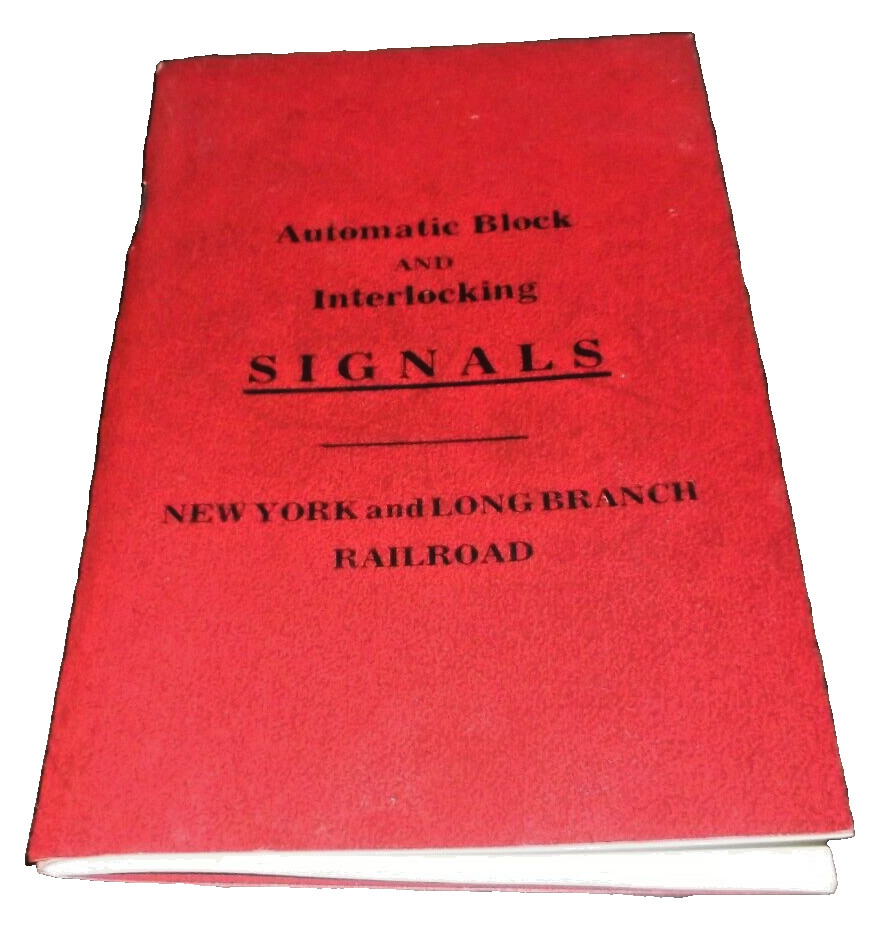 JULY 1903 NY&LB NEW YORK & LONG BRANCH AUTOMATIC AND INTERLOCKING 1975 REPRINT