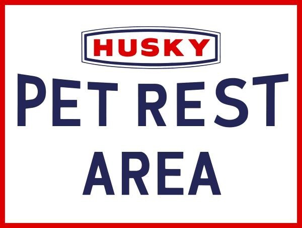 Husky Oil Company Pet Rest Area NEW METAL SIGN: 12x16\