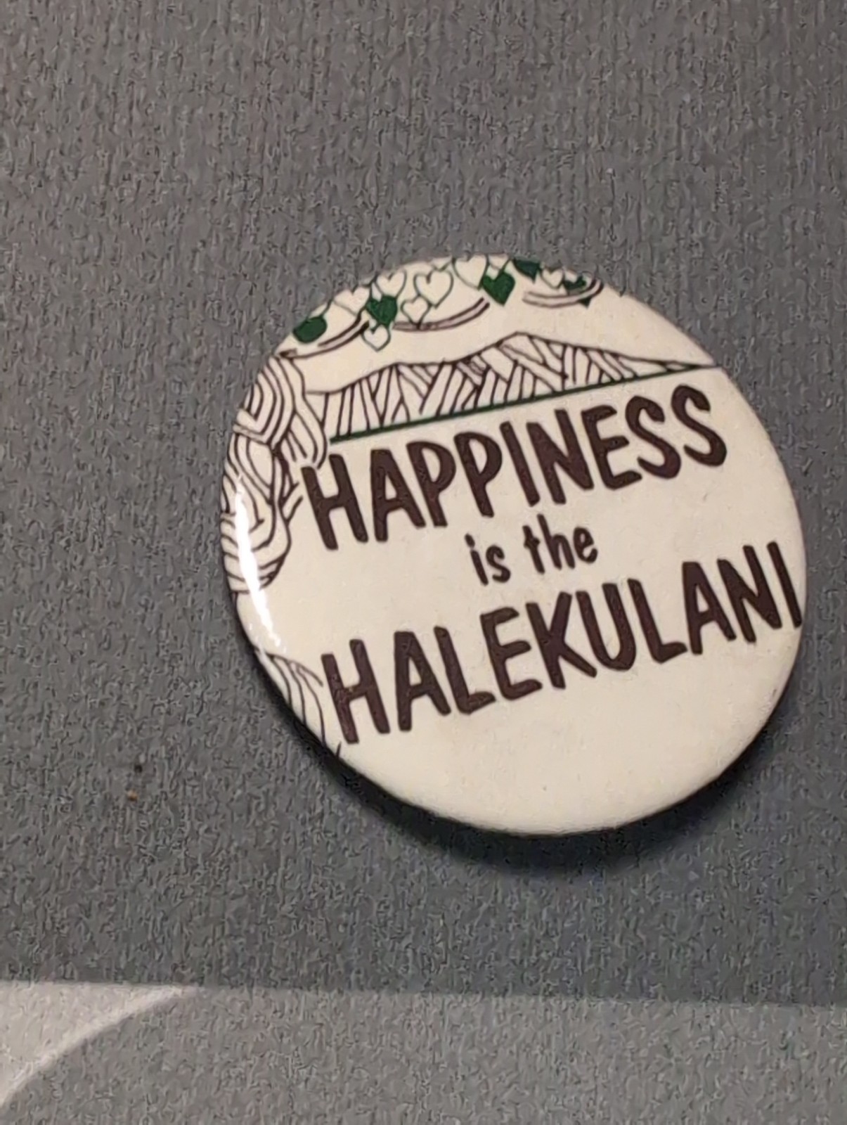 Vintage Happiness Is The Halekulani 2.25 Inch Pinback Button Hawaii