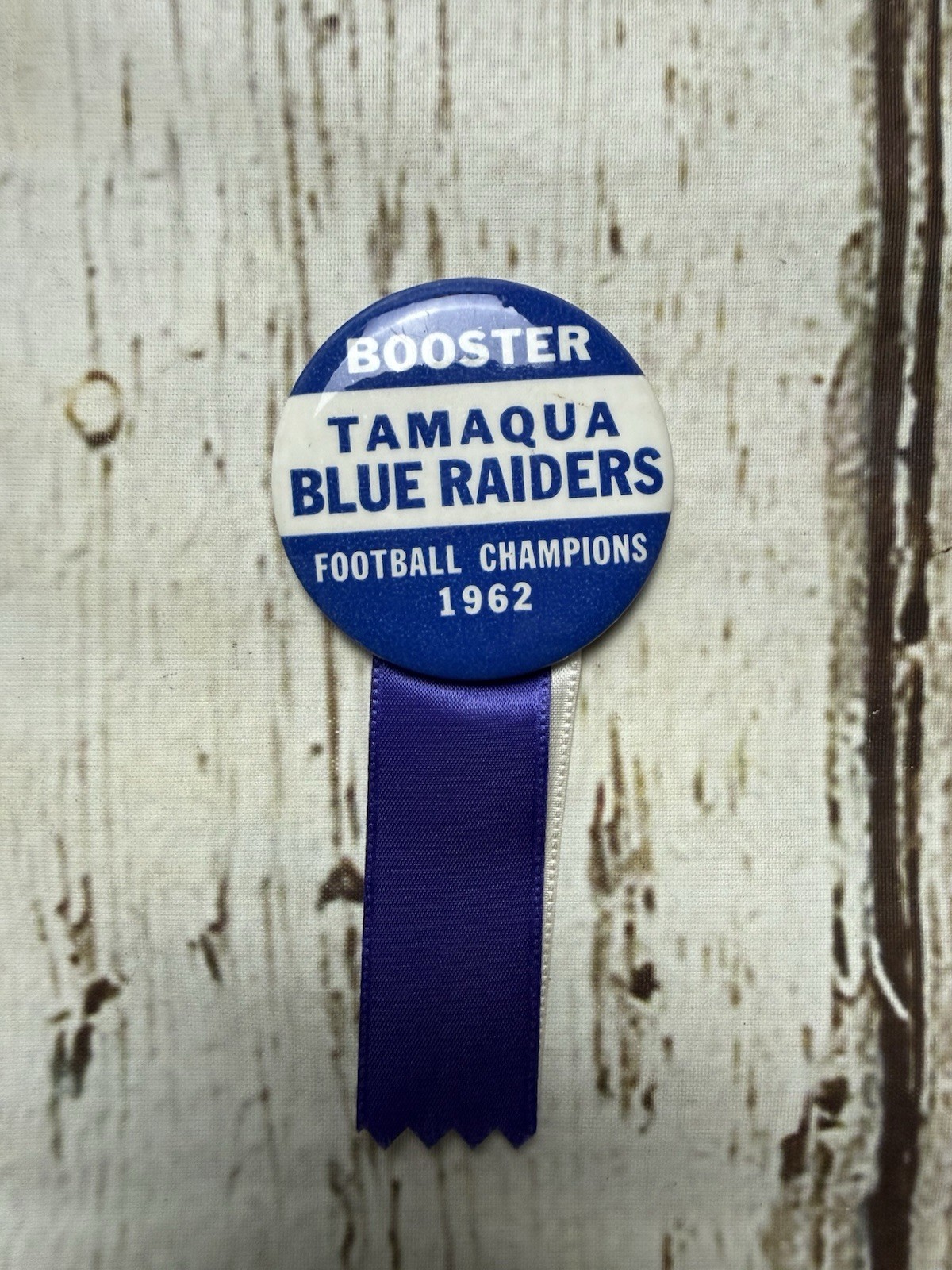 VTG Tamaqua Blue Raiders PA Booster Football Champions 1962 Pinback Pin Ribbon VTG Tamaqua Blue Raiders PA Booster Football Champions 1962 Pinback Pin Ribbon