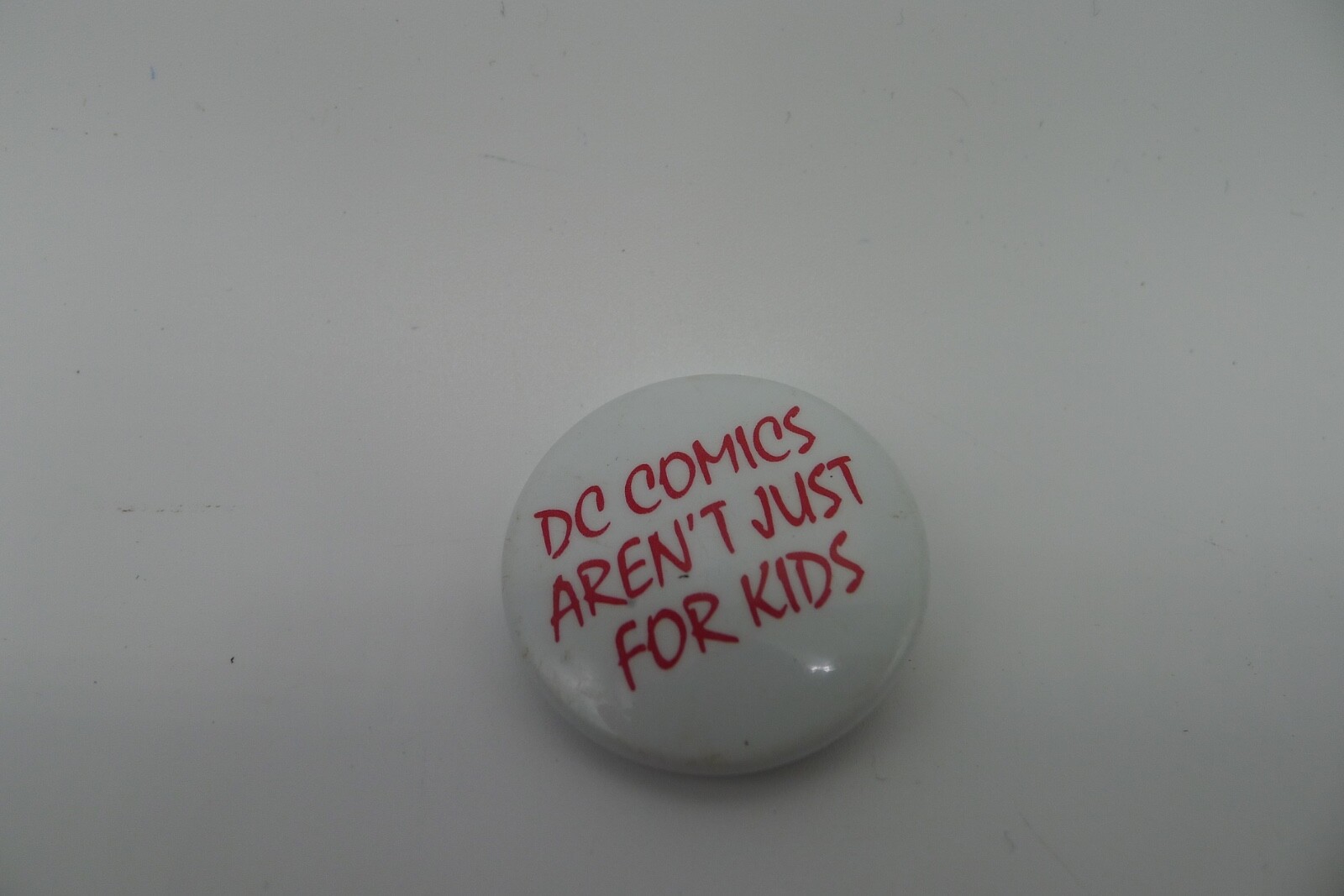 VINTAGE 1987 DC COMICS AREN\'T JUST FOR KIDS PROMO PIN - VERY NICE