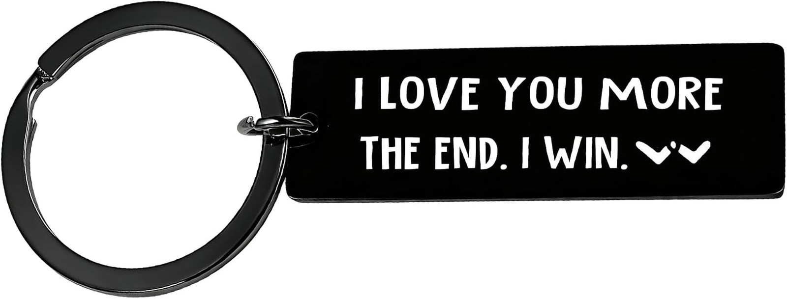 I Love You More the End I Win Keychain Valentine\'S Day Gifts for Him