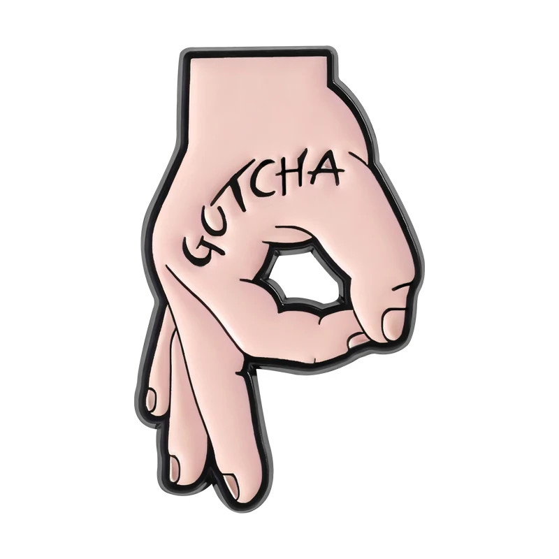 Gotcha Enamel Pins OK Signature Brooches Lapel Badges Clothes Funny Cartoon