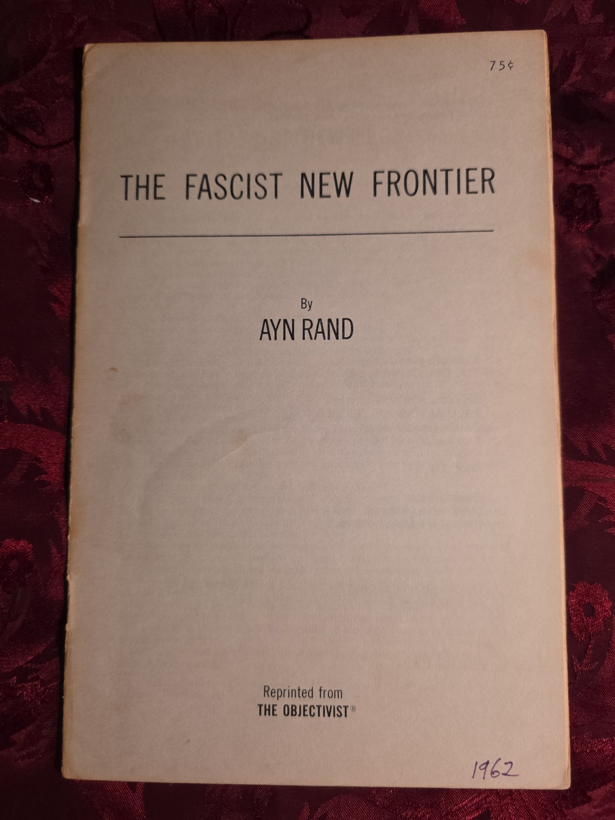 RARE Ayn Rand Objectivist Pamphlet The Fascist New Frontier NBI