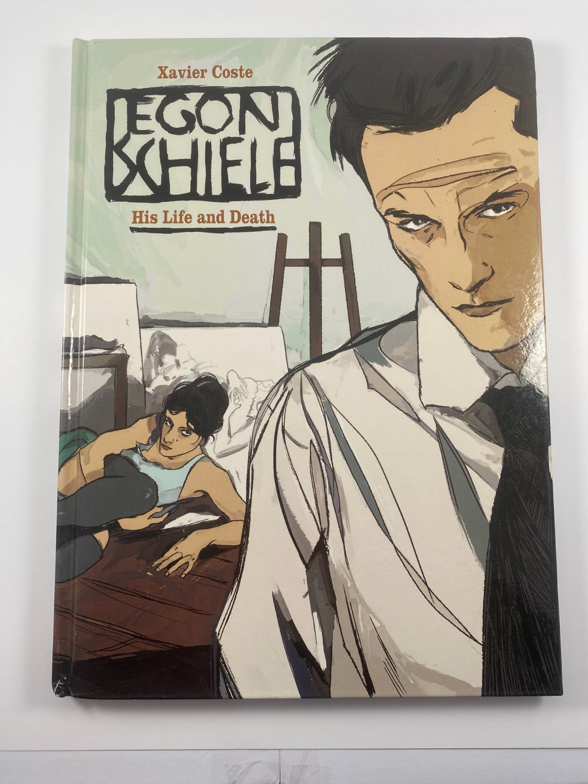 Egon Schiele : His Life and Death Hardcover Graphic Novel Xavier Coste