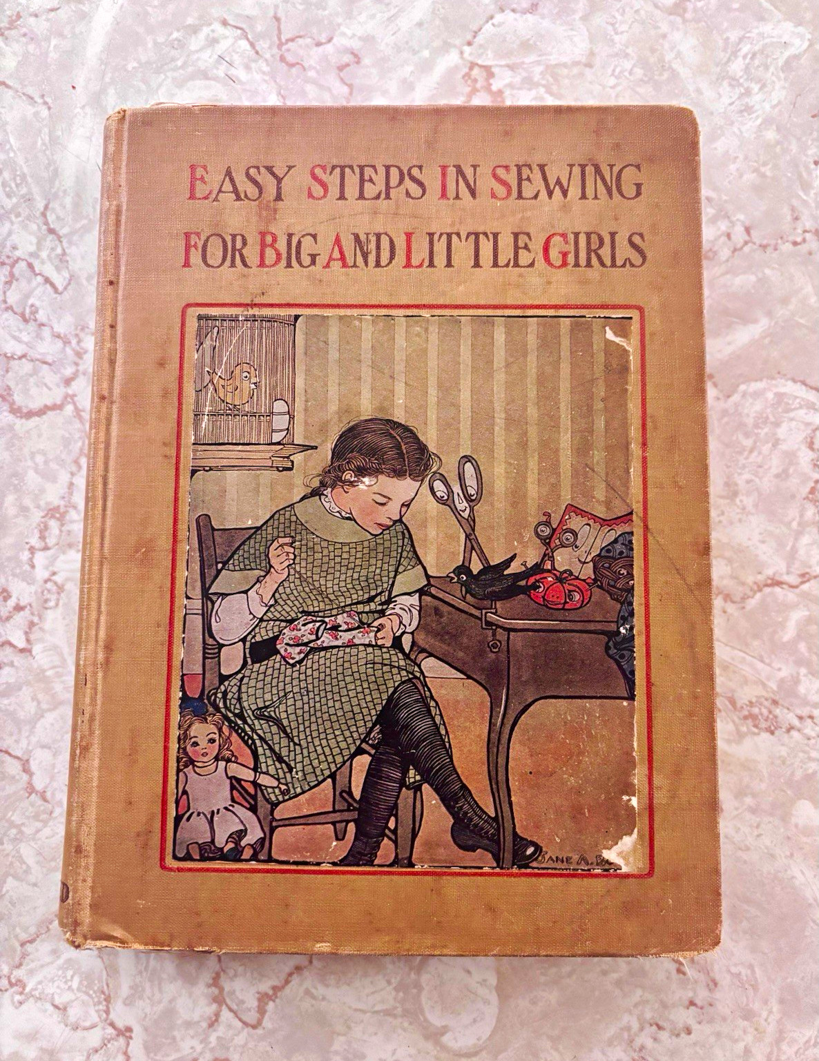 Vintage 1913 Easy Steps in Sewing for Big and Little Girls by Jane Eayre Fryer Vintage 1913 Easy Steps in Sewing for Big and Little Girls by Jane Eayre Fryer