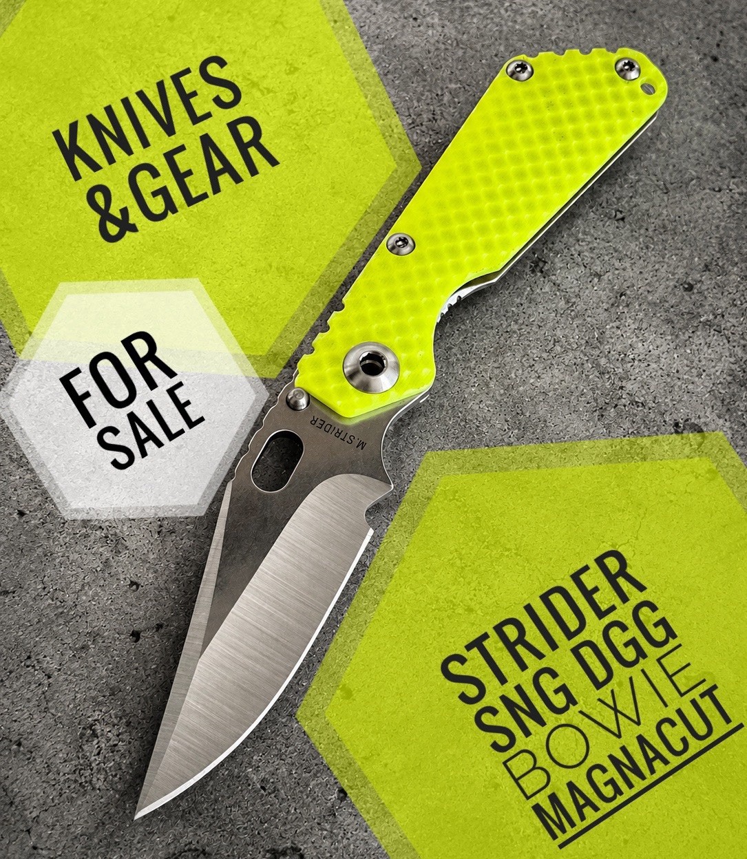 Mick Strider SnG DGG Bowie Dayglow Handground MagnaCut Mick Strider SnG DGG Bowie Dayglow Handground MagnaCut