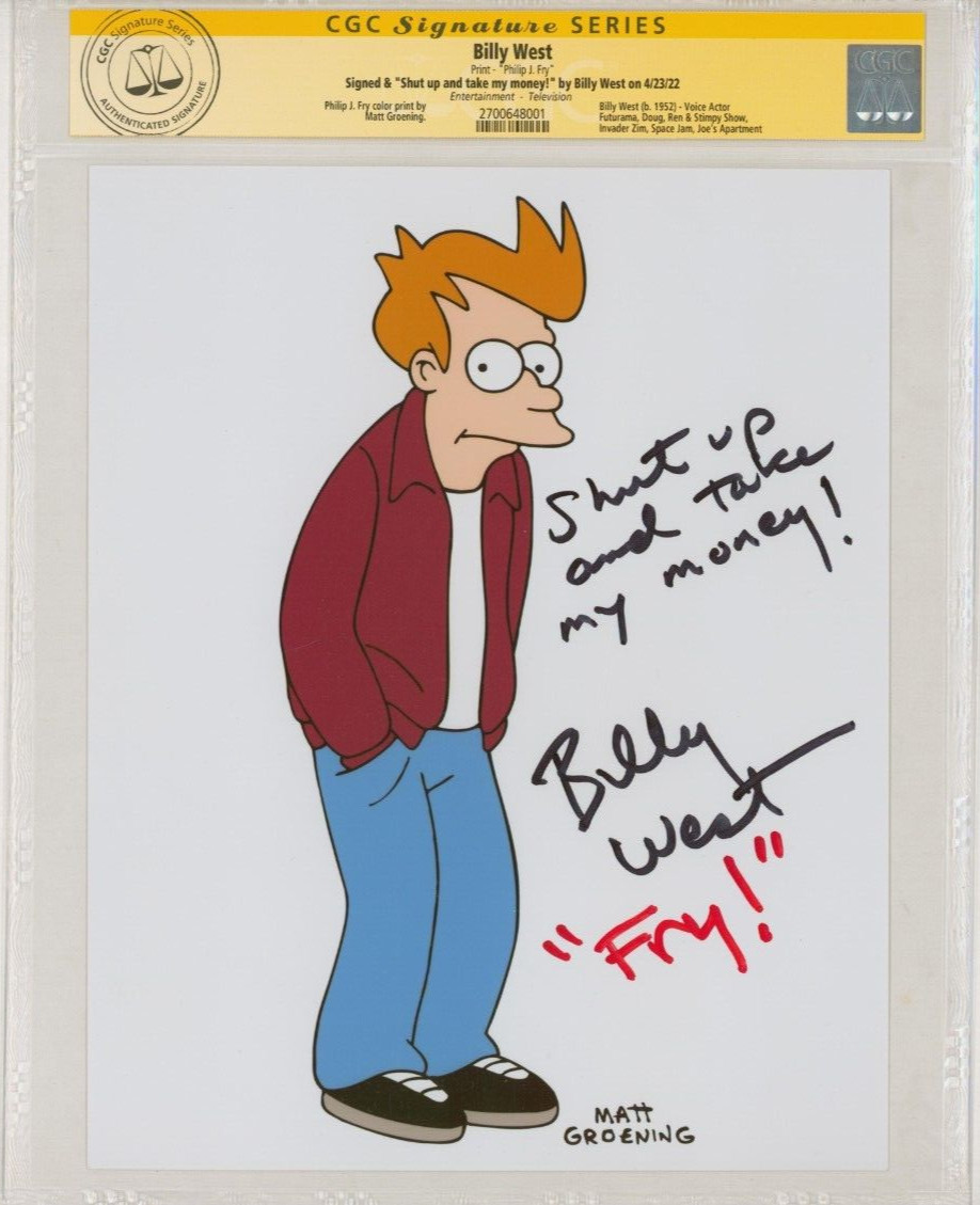 CGC SS Billy West SIGNED Philip J Fry Futurama Photo w/ SHUT UP & TAKE MY MONEY CGC SS Billy West SIGNED Philip J Fry Futurama Photo w/ SHUT UP & TAKE MY MONEY