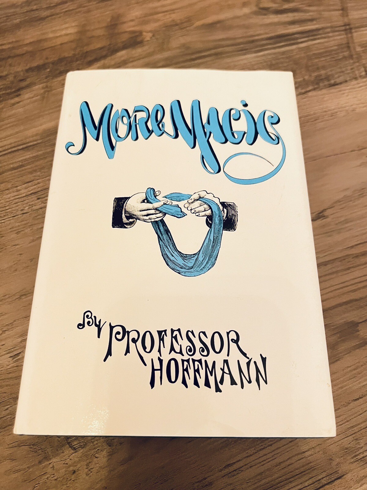 More Magic by Professor Hoffmann Book 1988 England Magician Trick