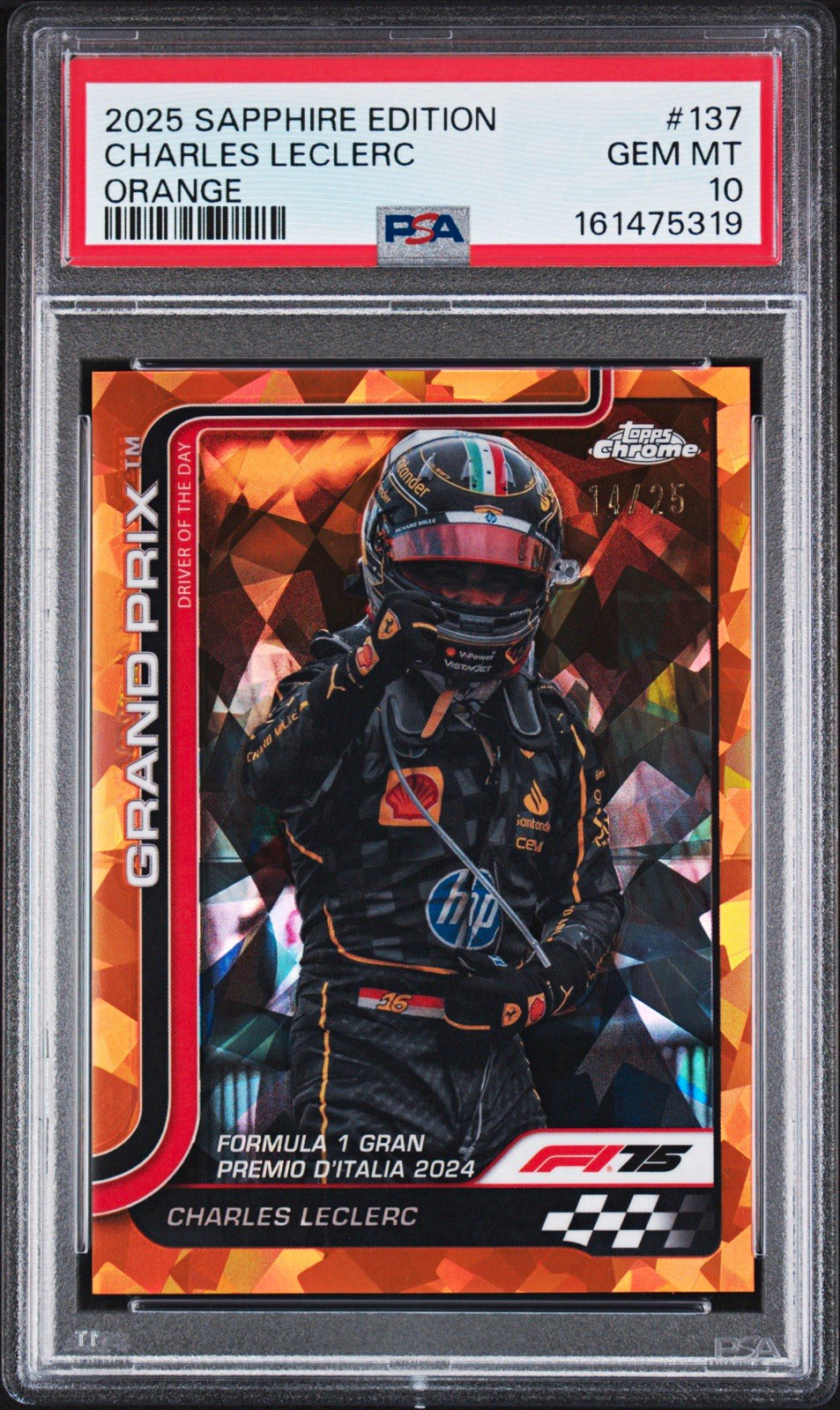 Topps 2025 Sapphire F1 Charles Leclerc Orange #137 PSA 10 /25 Parallel Topps 2025 Sapphire F1 Charles Leclerc Orange #137 PSA 10 /25 Parallel