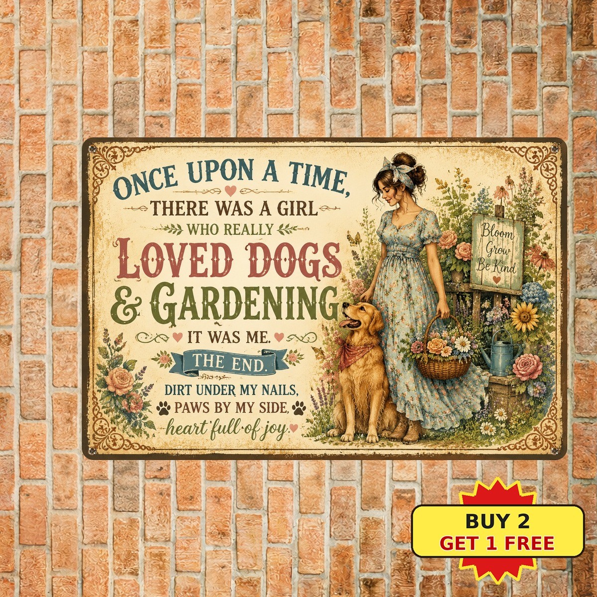 Once Upon A Time There Was A Girl Who Loved Gardening Metal Tin Sign Plaque