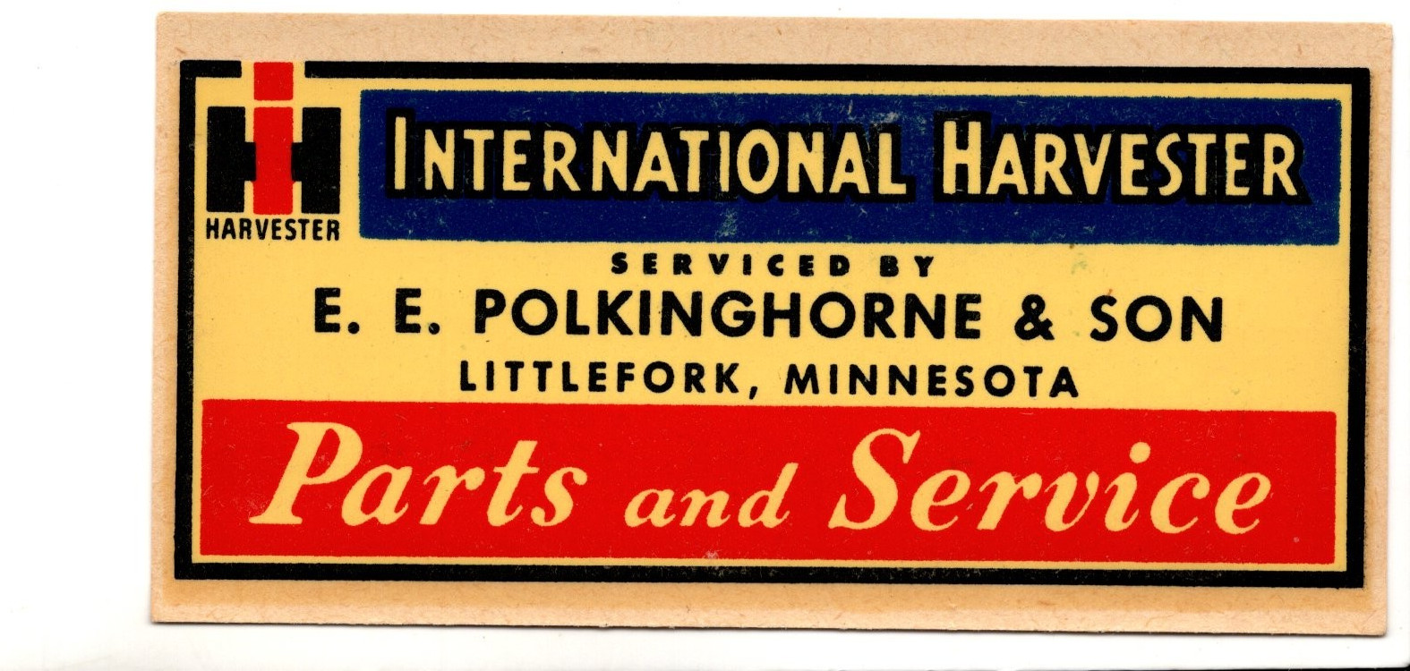 UNUSED VINTAGE INTERNATIONAL HARVESTER-DECAL POLKINGHORNE LITTTLEFORK MN UNUSED VINTAGE INTERNATIONAL HARVESTER-DECAL POLKINGHORNE LITTTLEFORK MN