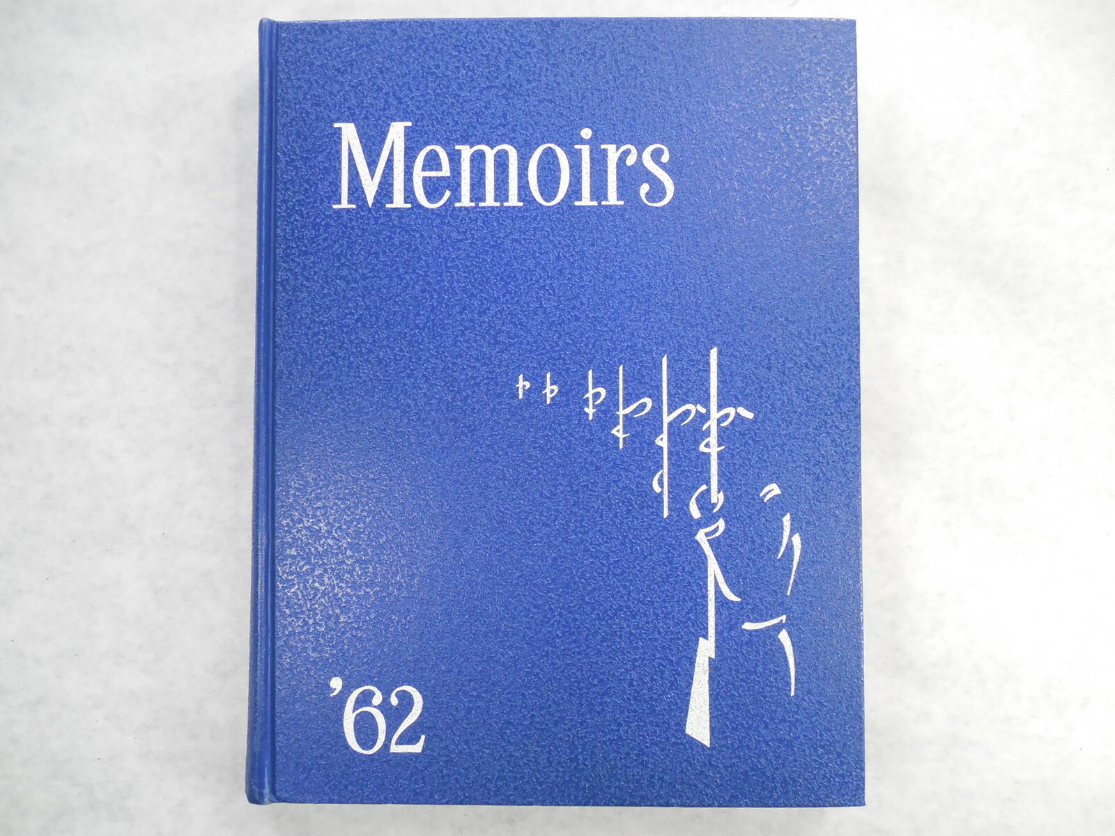 Yearbook, U.S. Grant High School, Portland Oregon, 1962, Memoirs Yearbook, U.S. Grant High School, Portland Oregon, 1962, Memoirs