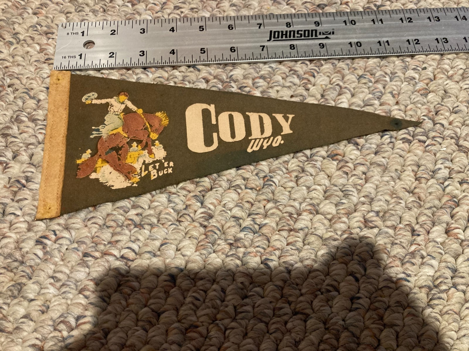 Vintage CODY Wyoming Souvenir BANNER Pennant LET 'ER BUCK Rodeo - Fast Shipper