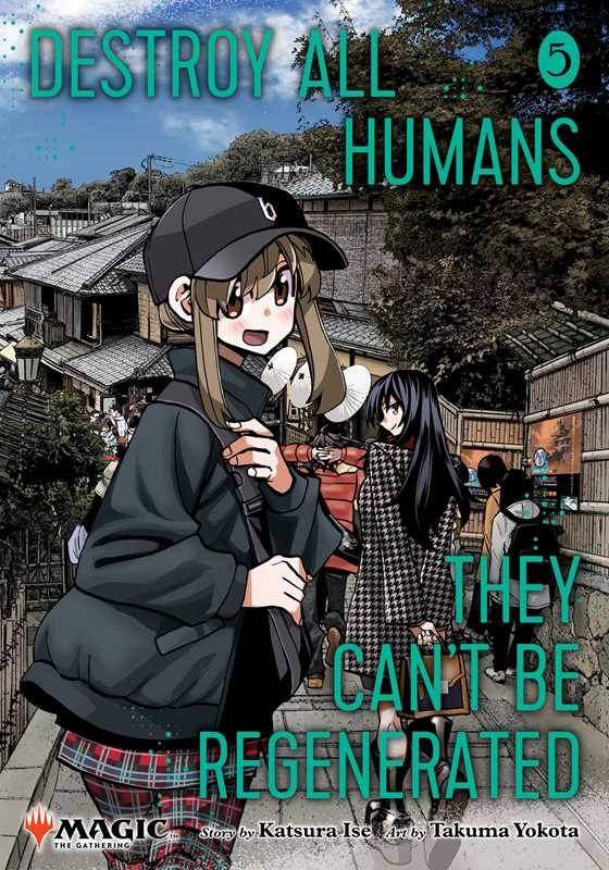 Destroy All Humans They Can\'t Be Regenerated A Magic: The Gathering Manga Vol 5
