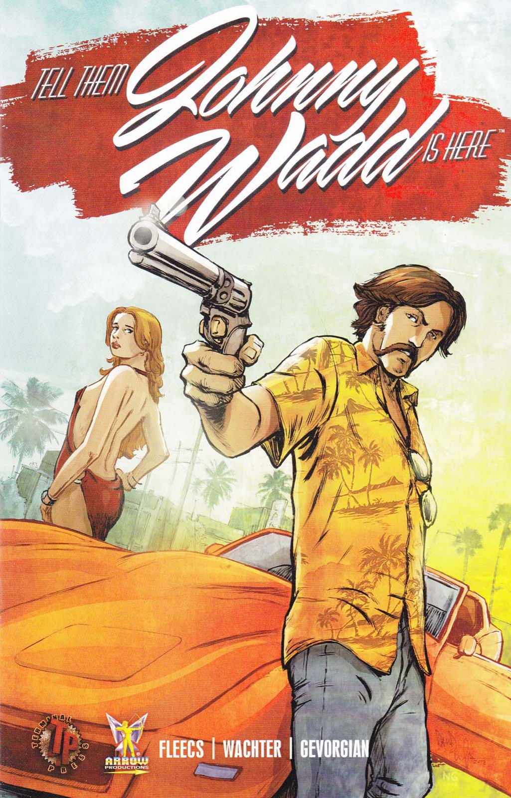 Tell Them Johnny Wadd Is Here #1 VF/NM; Terminal Press | John Holmes - w/Bag+Boa Tell Them Johnny Wadd Is Here #1 VF/NM; Terminal Press | John Holmes - w/Bag+Boa