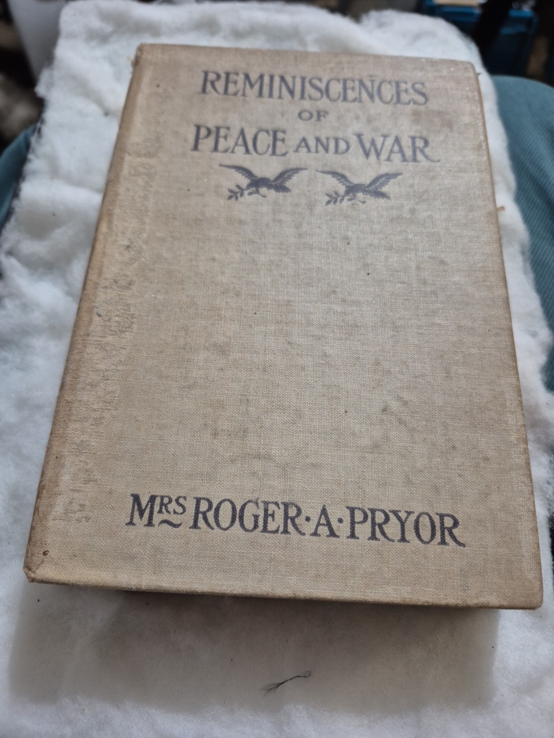 REMINISCENCES of PEACE and WAR By Mrs. ROGER A. PRYOR