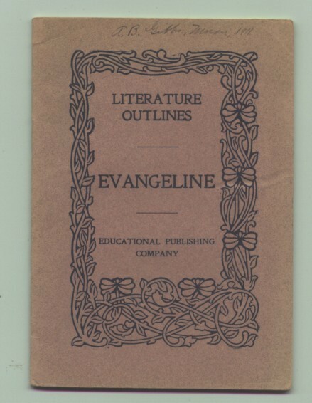 1900-08 Bklt; Outline Study of Evangeline
