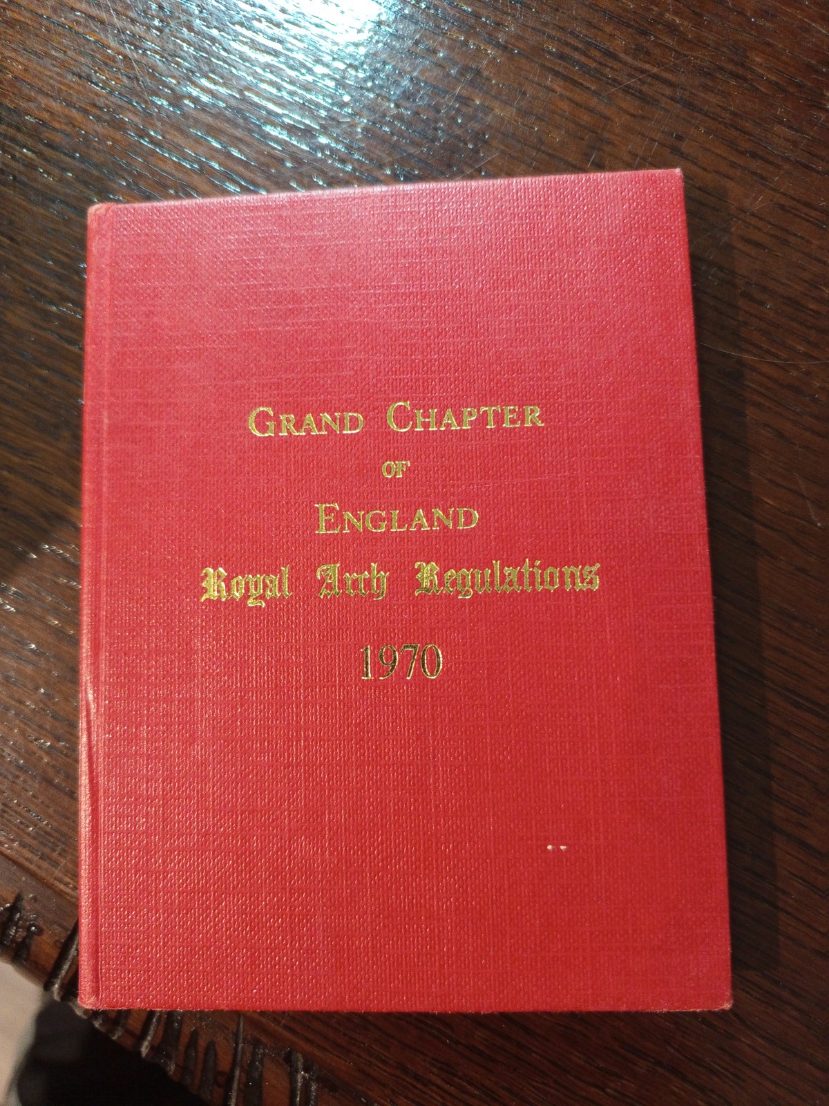 1970 Grand Chapter of England Royal Arch Regulations Freemasonry masonic /400 1970 Grand Chapter of England Royal Arch Regulations Freemasonry masonic /400