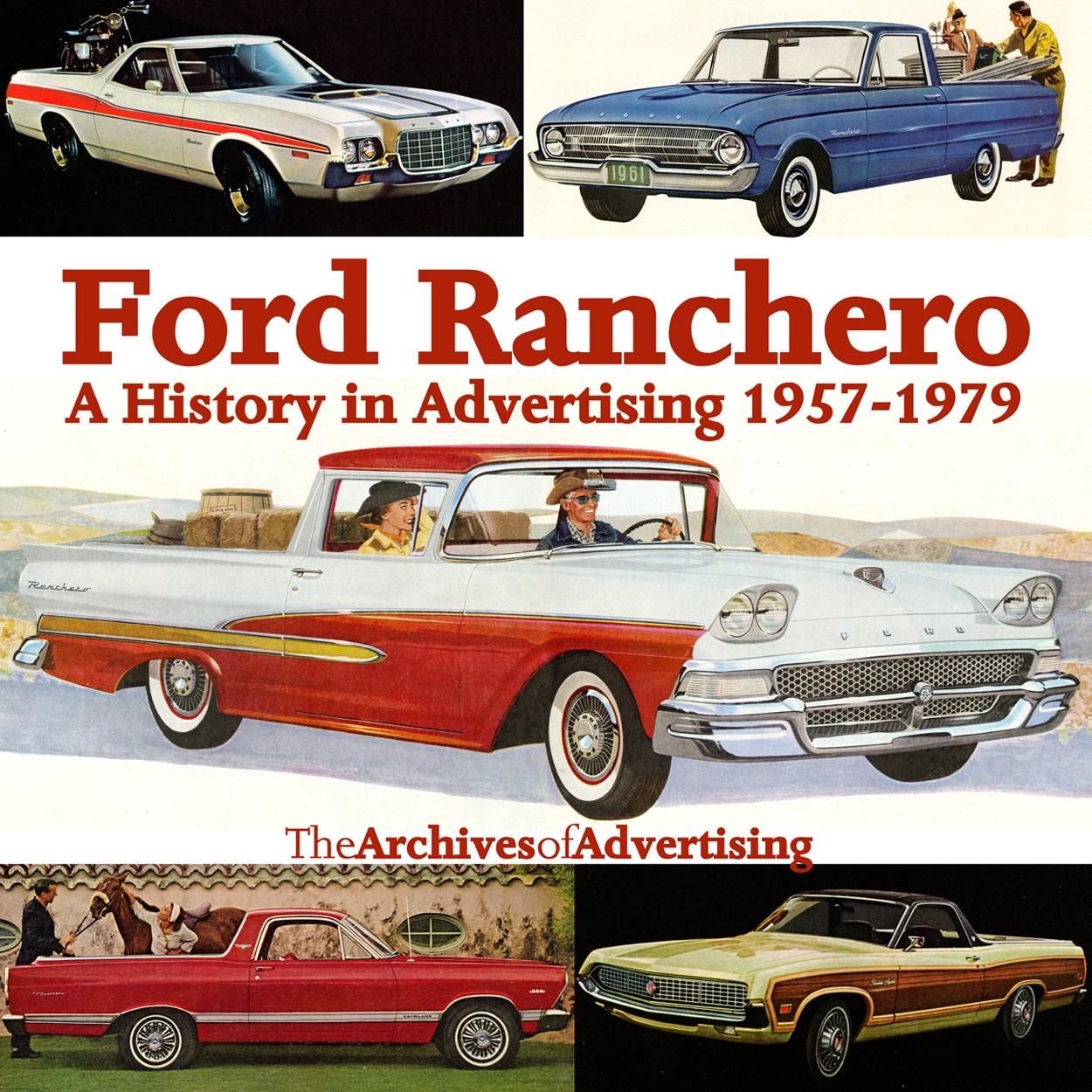 1957 1958 1959 1960 1961 1962 1963 1966 1967-1979 Ford Ranchero ad CD: 85+ ads