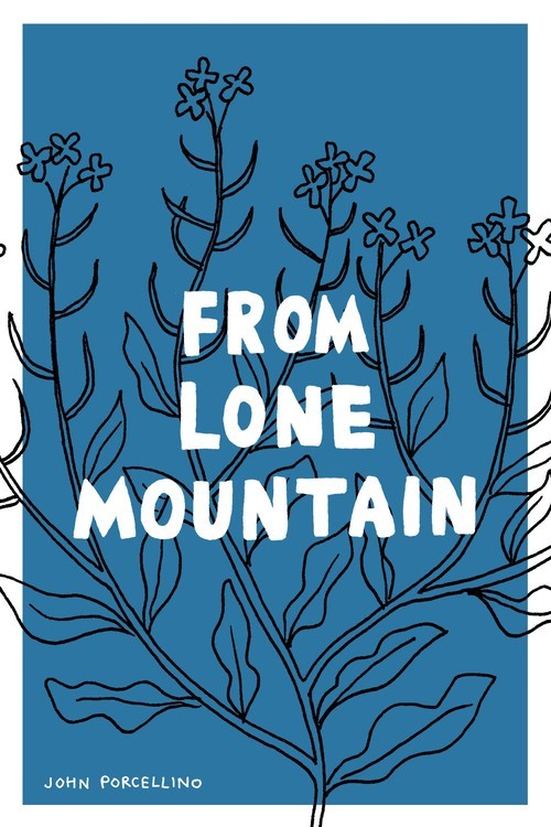From Lone Mountain, John Porcellino