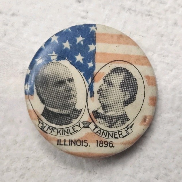 McKinley & Tanner Vintage Illinois 1896 Political Campaign Pinback Button