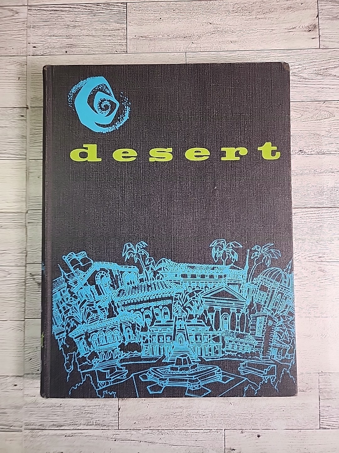 1963 Desert University of Arizona Yearbook Tucson, Arizona Vintage Hardcover 1963 Desert University of Arizona Yearbook Tucson, Arizona Vintage Hardcover